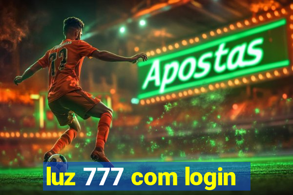 luz 777 com login